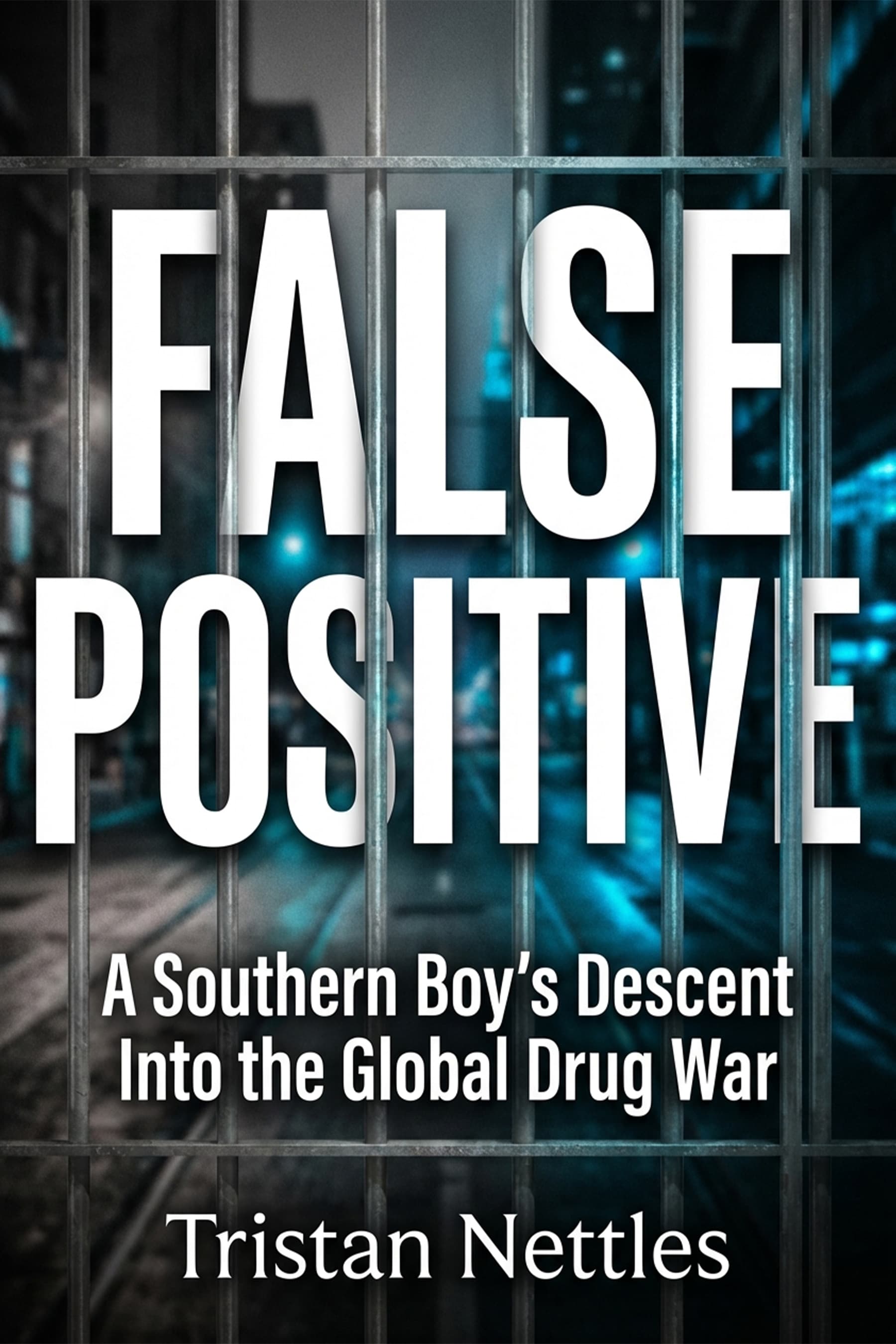 False Positive by Tristan Nettles